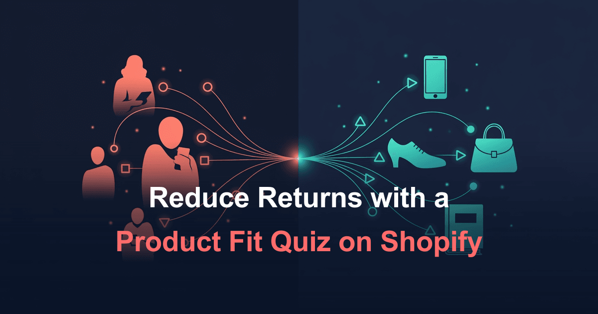Reduce Returns with a Product Fit Quiz on Shopify